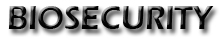 Biosecurity